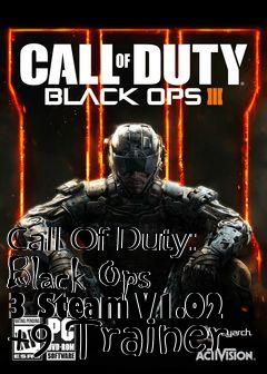 Box art for Call
Of Duty: Black Ops 3 Steam V1.02 +9 Trainer