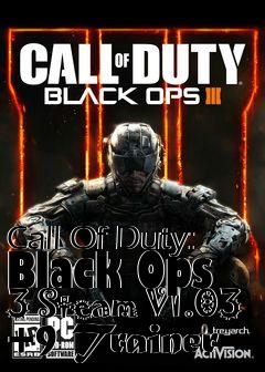 Box art for Call
Of Duty: Black Ops 3 Steam V1.03 +9 Trainer