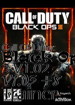 Box art for Call
Of Duty: Black Ops 3 V1.02 - V1.03 +8 Trainer