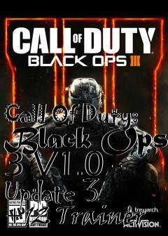 Box art for Call
Of Duty: Black Ops 3 V1.0 - Update 3 +12 Trainer