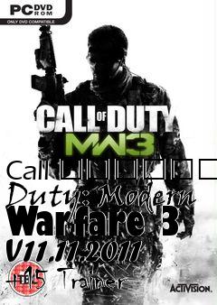 Box art for Call
						Of Duty: Modern Warfare 3 V11.11.2011 +15 Trainer