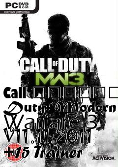 Box art for Call
						Of Duty: Modern Warfare 3 V11.11.2011 +15 Trainer