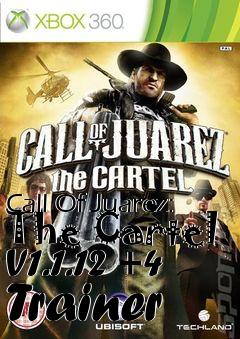 Box art for Call
Of Juarez: The Cartel V1.1.12 +4 Trainer
