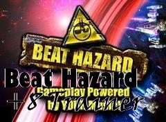 Box art for Beat
Hazard +8 Trainer