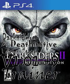 Box art for Darksiders
2: Deathinitive Edition Steam V1.01 +9 Trainer