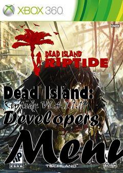 Box art for Dead
Island: Riptide V1.4.1.1.13 Developers Menu