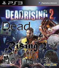 Box art for Dead
              Rising 2 V3.17.2015 +10 Trainer