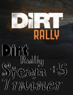 Box art for Dirt
            Rally Steam +5 Trainer