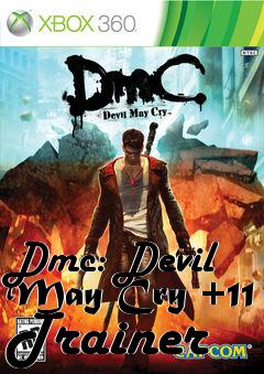 Box art for Dmc:
Devil May Cry +11 Trainer