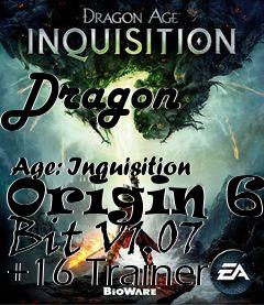 Box art for Dragon
            Age: Inquisition Origin 64 Bit V1.07 +16 Trainer
