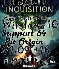 Box art for Dragon
            Age: Inquisition Windows 10 Support 64 Bit Origin V1.09 +16 Trainer