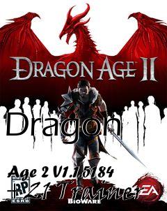 Box art for Dragon
            Age 2 V1.1.5184 +21 Trainer