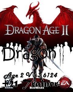 Box art for Dragon
            Age 2 V1.3.6124 +21 Trainer