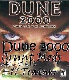 Box art for Dune
2000 Grunt Mods Edition V1.6.1.9 +17 Trainer