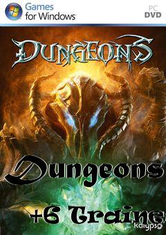 Box art for Dungeons
            +6 Trainer