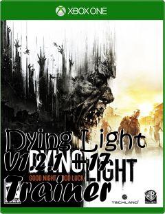 Box art for Dying
Light V1.2.1 +17 Trainer