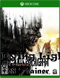 Box art for Dying
Light Steam V1.2.1 +28 Trainer