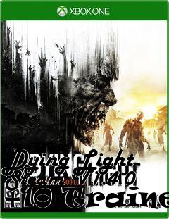 Box art for Dying
Light Steam V1.4.0 +10 Trainer