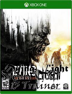 Box art for Dying
Light Steam V1.6.1 +13 Trainer