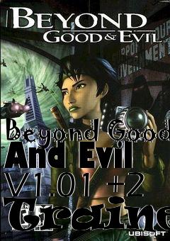 Box art for Beyond Good And Evil V1.01 +2
Trainer