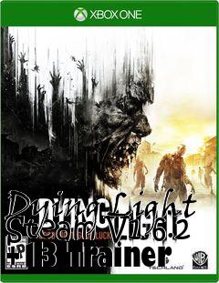 Box art for Dying
Light Steam V1.6.2 +13 Trainer