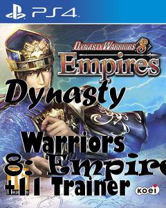 Box art for Dynasty
            Warriors 8: Empires +11 Trainer