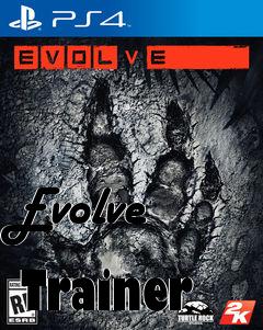 Box art for Evolve
            Trainer