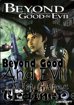 Box art for Beyond Good And Evil
+8 In Game Trainer #2