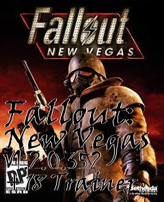 Box art for Fallout:
New Vegas V1.2.0.352 +18 Trainer