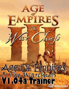 Box art for Age
Of Empires 3: The Warchiefs V1.04a Trainer