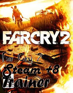 Box art for Far
Cry 2 Steam +8 Trainer