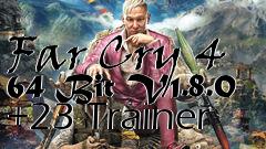 Box art for Far
Cry 4 64 Bit V1.8.0 +23 Trainer