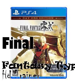 Box art for Final
            Fantasy Type-0 Hd Trainer