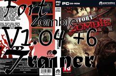 Box art for Fort
            Zombie V1.04 +6 Trainer