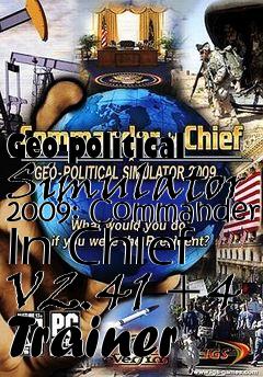 Box art for Geo-political
Simulator 2009: Commander In Chief V2.41 +4 Trainer