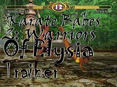 Box art for Bikini
            Karate Babes 2: Warriors Of Elysia Trainer