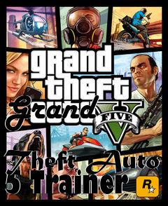 Box art for Grand
            Theft Auto 5 Trainer