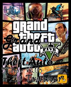 Box art for Grand
            Theft Auto 5 Steam V1.03 +20 Trainer