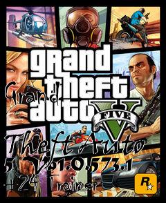 Box art for Grand
            Theft Auto 5 Vb1.0.573.1 +24 Trainer