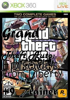 Box art for Grand
            Theft Auto: Episodes From Liberty City V1.1.2.0 +9 Trainer