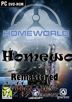 Box art for Homeworld
            Remastered Collection V1.2 +5 Trainer