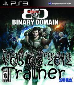 Box art for Binary
Domain V05.03.2012 Trainer
