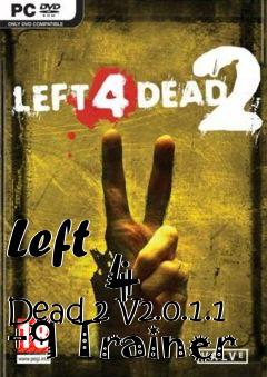 Box art for Left
            4 Dead 2 V2.0.1.1 +9 Trainer