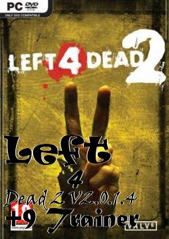 Box art for Left
            4 Dead 2 V2.0.1.4 +9 Trainer