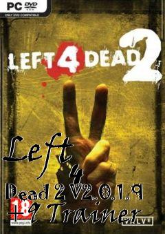 Box art for Left
            4 Dead 2 V2.0.1.9 +9 Trainer
