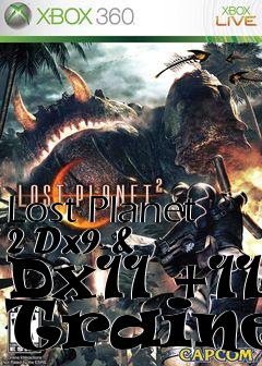 Box art for Lost
Planet 2 Dx9 & Dx11 +11 Trainer