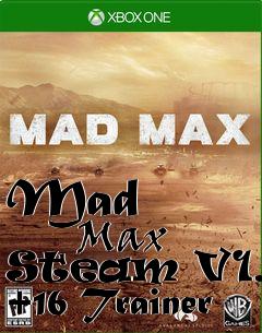 Box art for Mad
            Max Steam V1.01 +16 Trainer