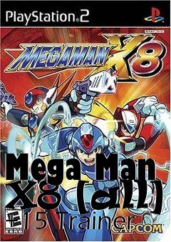 Box art for Mega
Man X8 [all] +15 Trainer