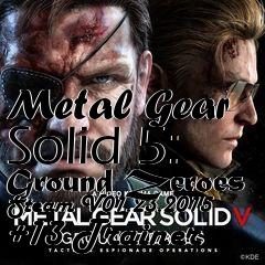 Box art for Metal
Gear Solid 5: Ground Zeroes Steam V01.23.2015 +13 Trainer