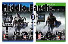 Box art for Middle
Earth: Shadow Of Mordor V12.17.2014 Trainer